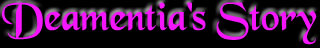 Deamentia's Story